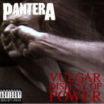 Vulgar Display Of Power est LE Meilleur album de Pantera, tout simplement