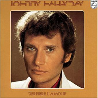Découvrez un des meilleurs albums de Johnny Hallyday - derrière l'amour