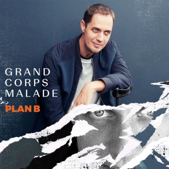 PLan B est l'un des meilleurs albums de Grand Corps Malade