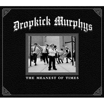 LE meilleur album des Dropkick Murphys