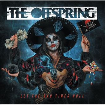 Découvrez notre chronique du nouvel album de The Offspring, Let The Bad Times Roll