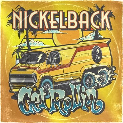 Nouvel album de Nickelback en 2022 – Get Rollin